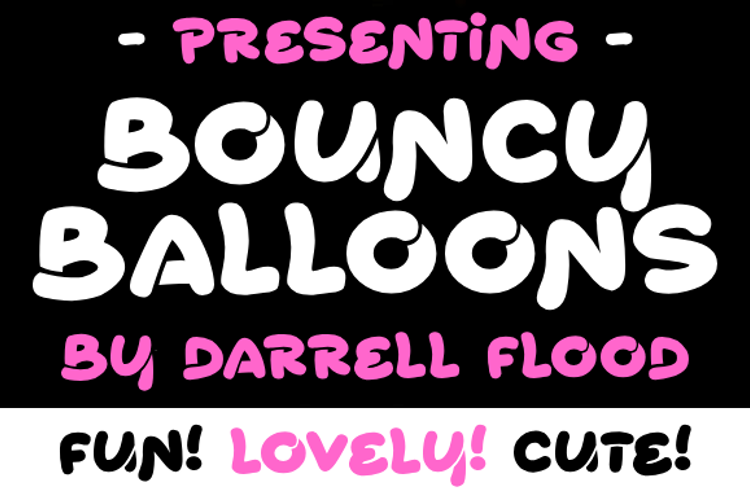 Preview of Bouncy Balloons Font