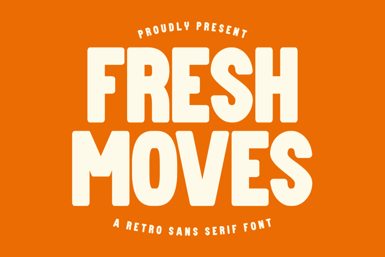 Preview of Fresh Moves Font