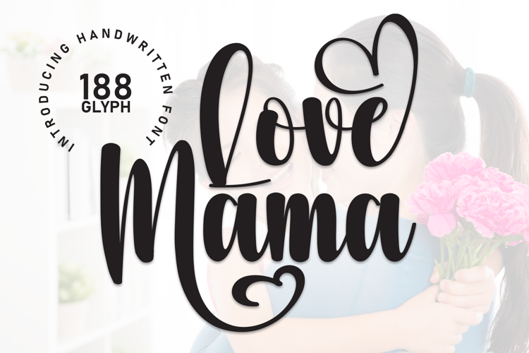Preview of Love Mama Font