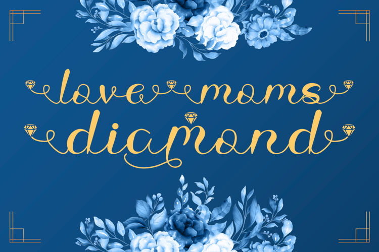 Love Moms Diamond Font