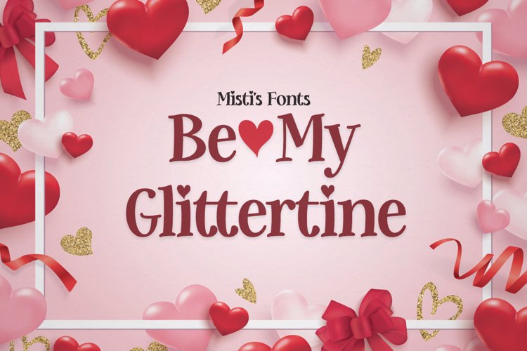 Be My Glittertine Font