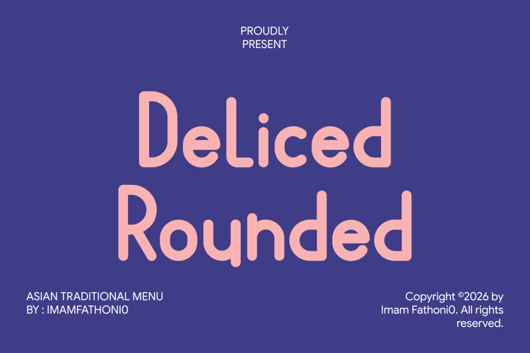 Preview of Deliced Rounded Font