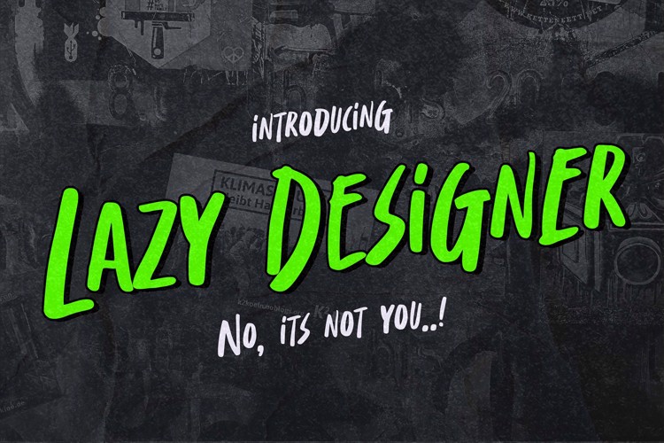 Preview of Lazy Designer Font