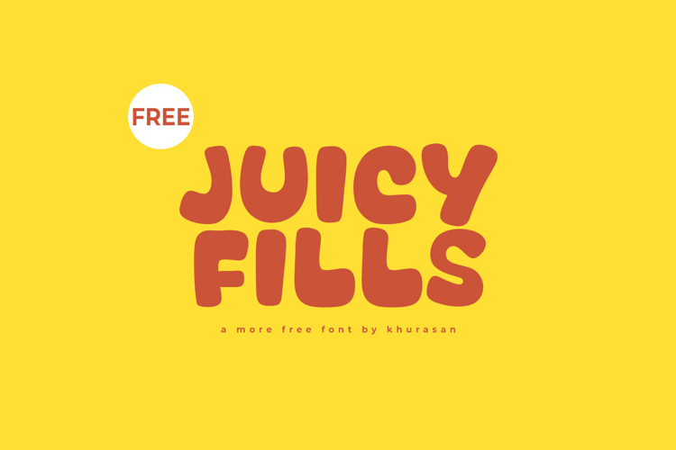 Juicy Fills Font