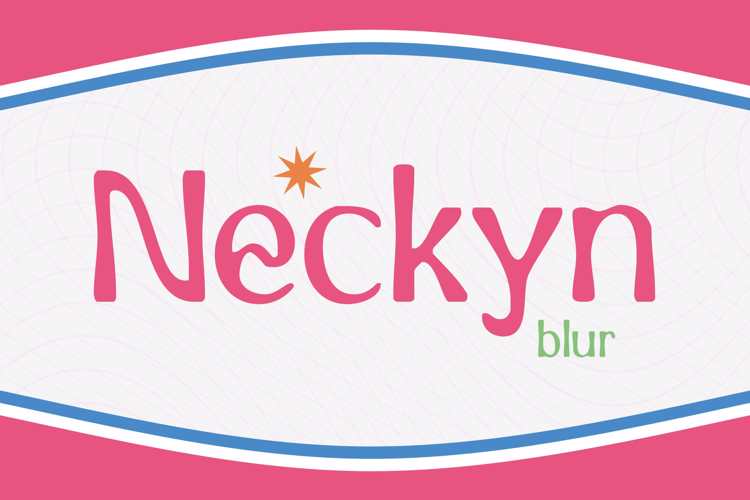 Neckyn Blur Font