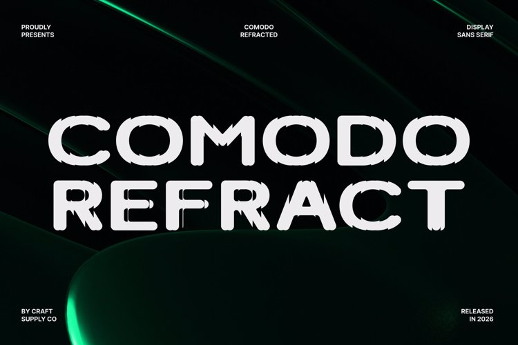 Preview of Comodo Refracted Font