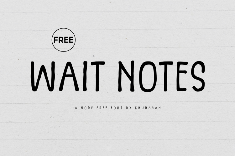 Preview of Wait Notes Font