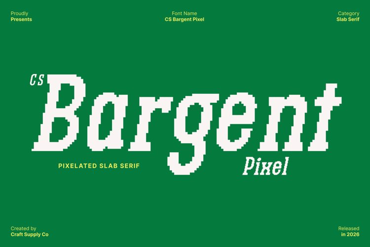 Preview of CS Bargent Pixel Font