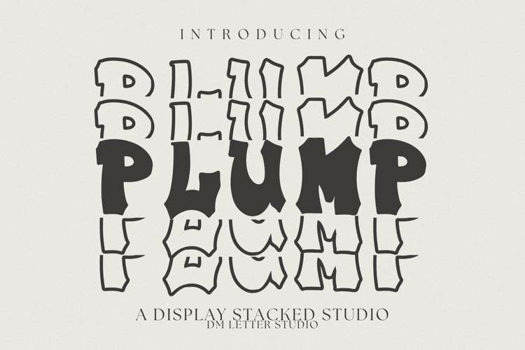 Preview of Plump Stacked Font