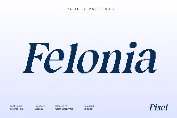 Preview of Felonia Pixel Font
