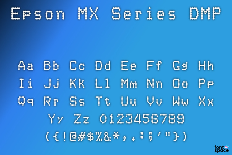 Epson MX Series DMP Font