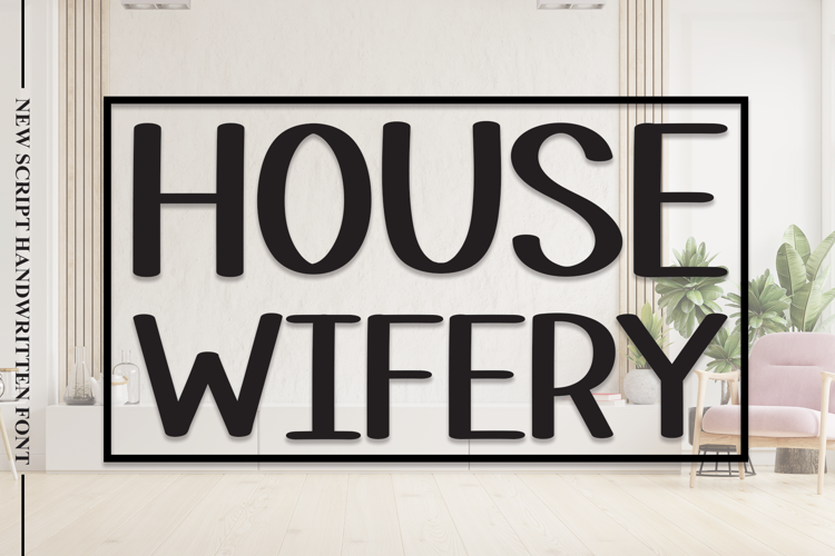 House Wifery Font