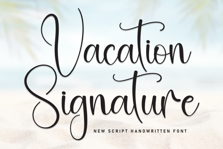 Preview of Vacation Signature Font