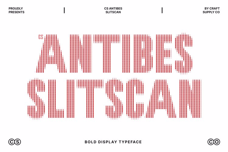 Preview of CS Antibes Slitscan Font