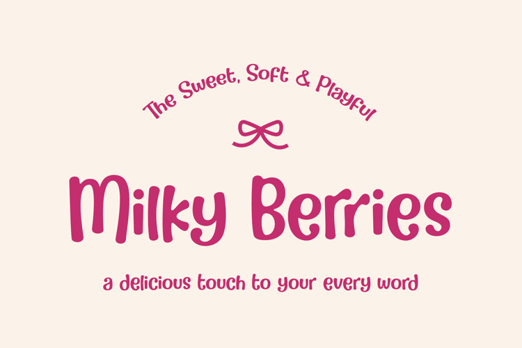 Preview of Milky Berries Font