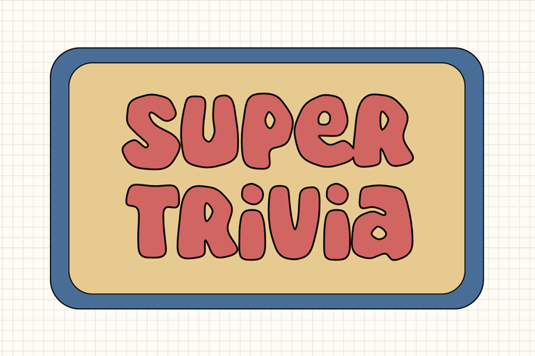 Preview of Super Trivia Font