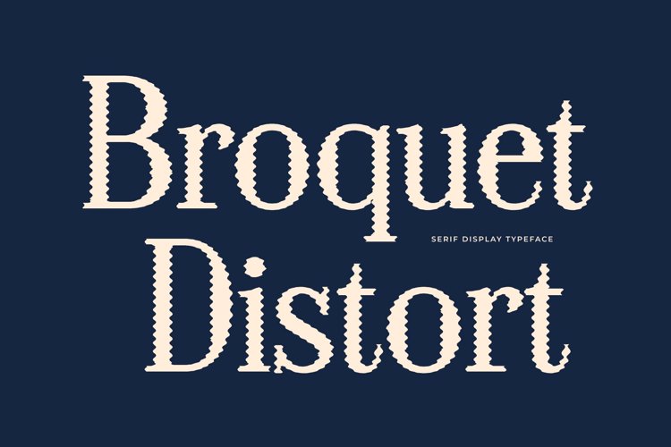 Preview of Broquet Distort Font