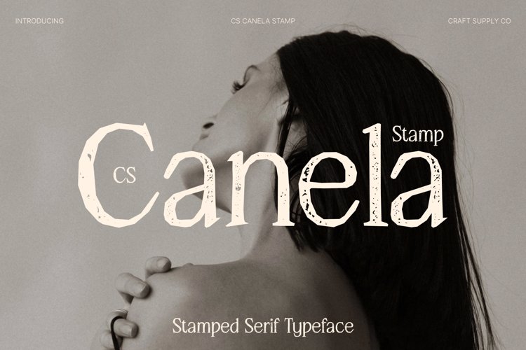 Preview of CS Canela Stamp Font