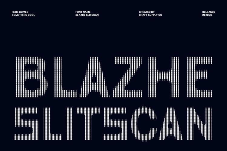 Preview of Blazhe Slitscan Font
