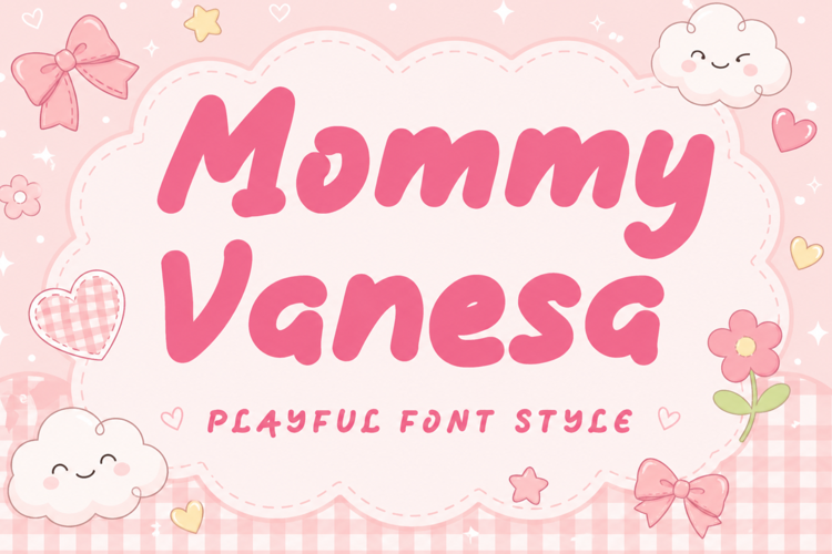 Preview of Mommy Vanesa Font