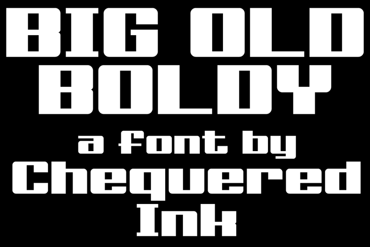 Big Old Boldy Font