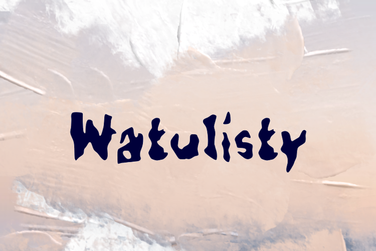 Preview of w Watulisty Font