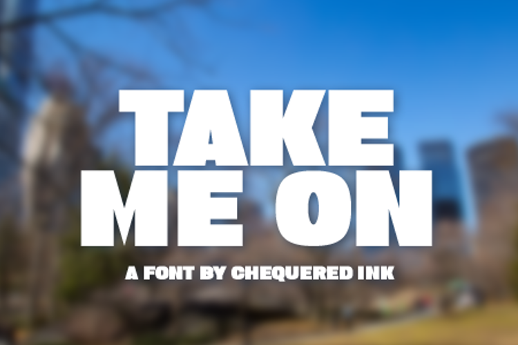 Take Me On Font