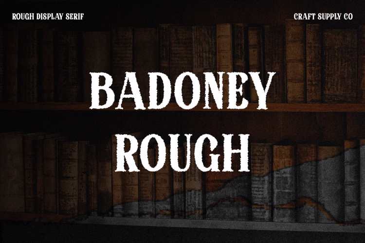 Badoney Rough Font