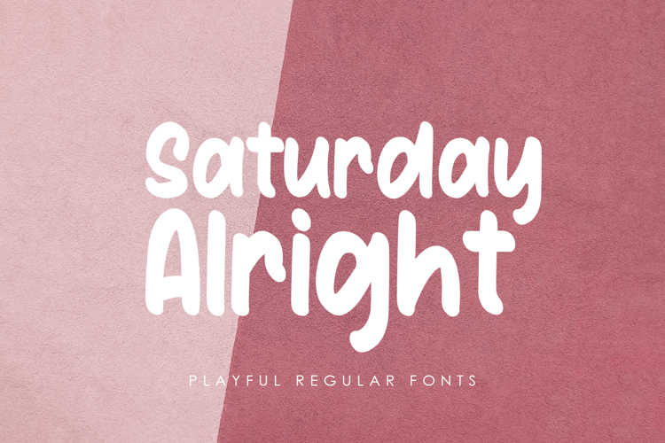 Saturday Alright Font