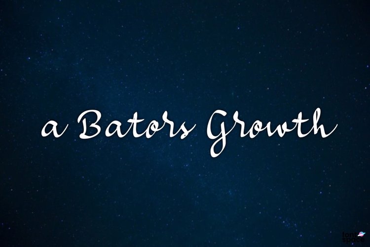 a Bators Growth Font