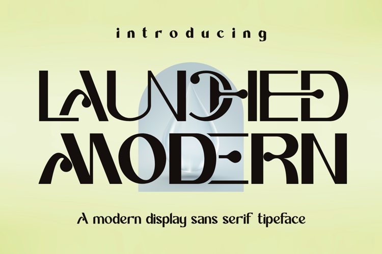 LAUNCHED MODERN Font