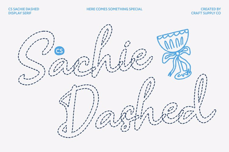Preview of CS Sachie Dashed Font
