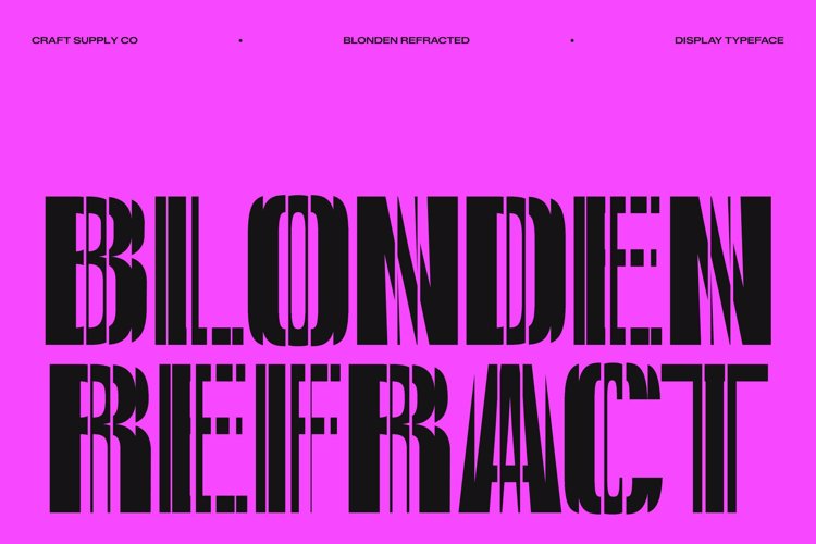 Preview of Blonden Refracted Font