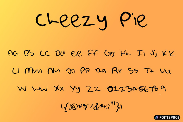 Preview of Cheezy Pie Font