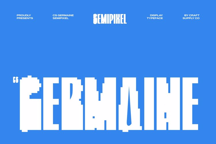 Preview of CS Germaine Semipixel Font