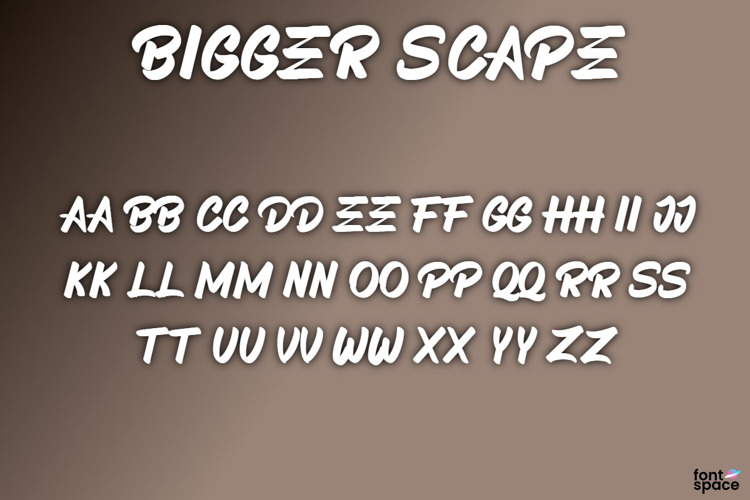 BIGGER SCAPE Font