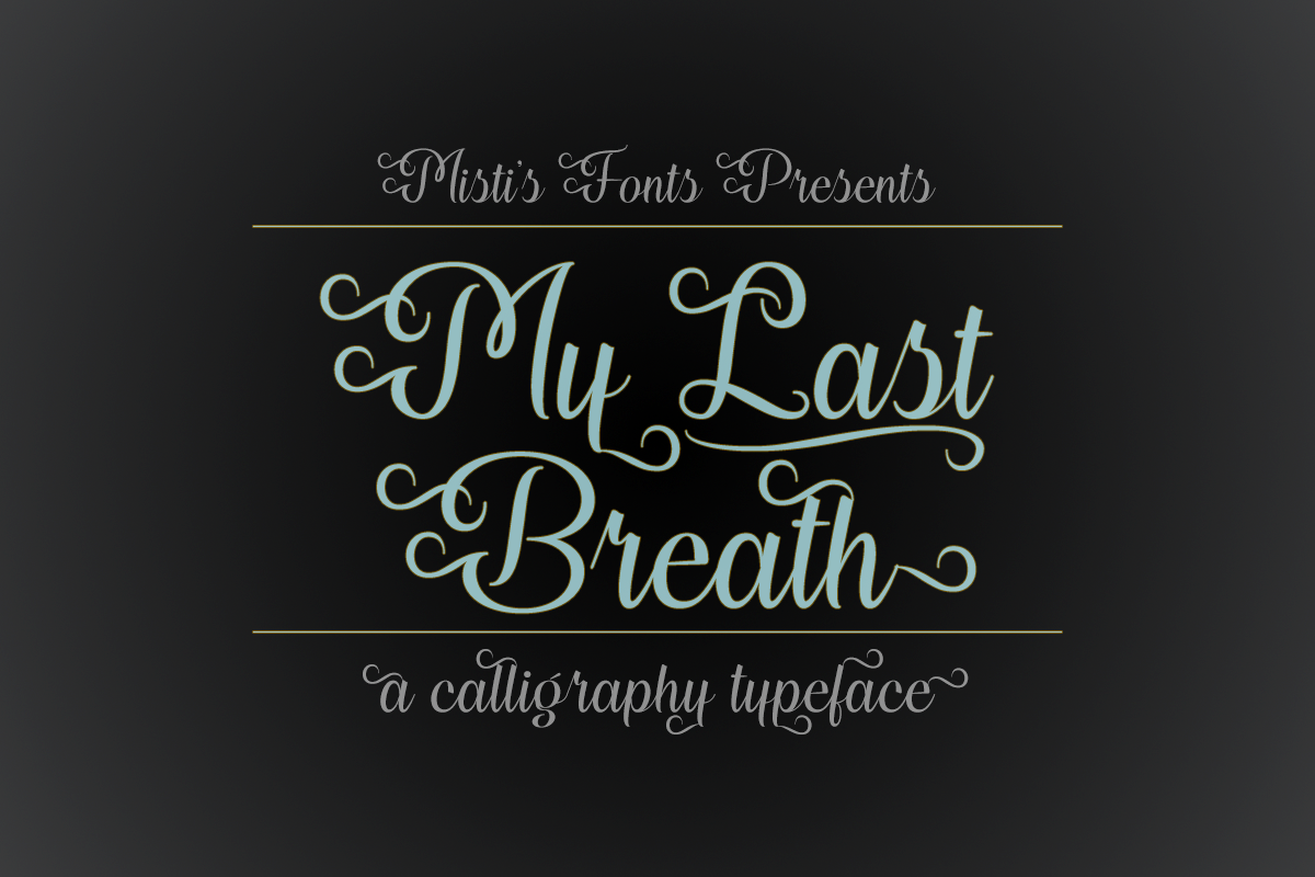 My Last Breath Font Misti S Fonts Fontspace