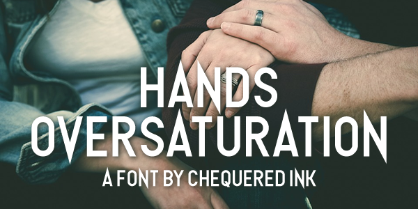 Hands Oversaturation Font | Designed by Chequered Ink