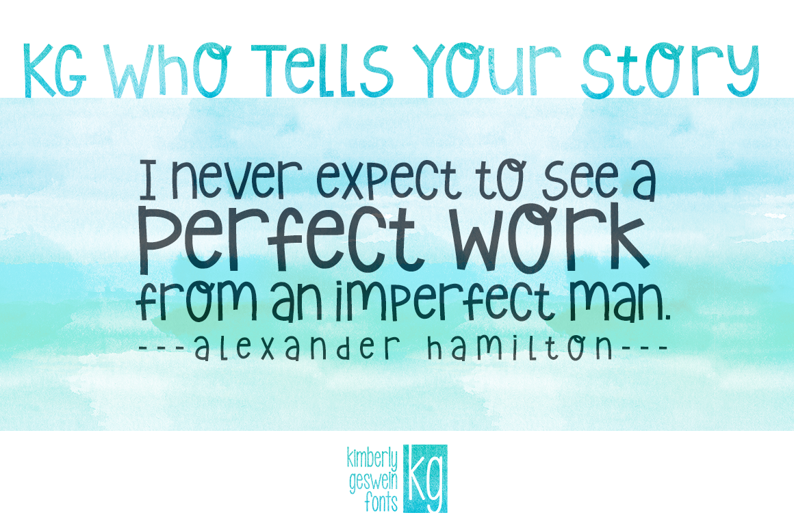Kg Who Tells Your Story Font By Kimberly Geswein Fontspace